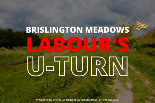 Brislington Meadows Labour's u-turn