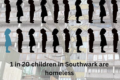 1 in 20 kids in southwark are homeless