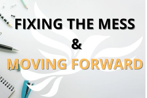 fixing the mess and moving forward
