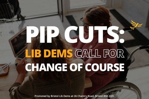 PIP CUTS: LIB DEMS CALL FOR CHANGE OF COURSE