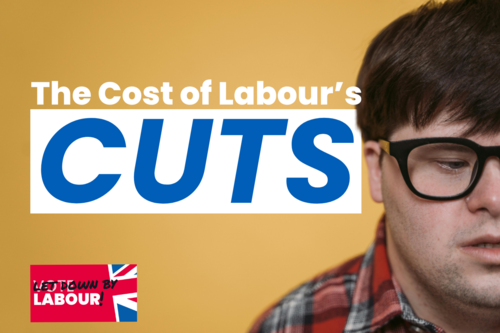 A disabled man sits next to the words 'The Cost of Labour's Cuts'
